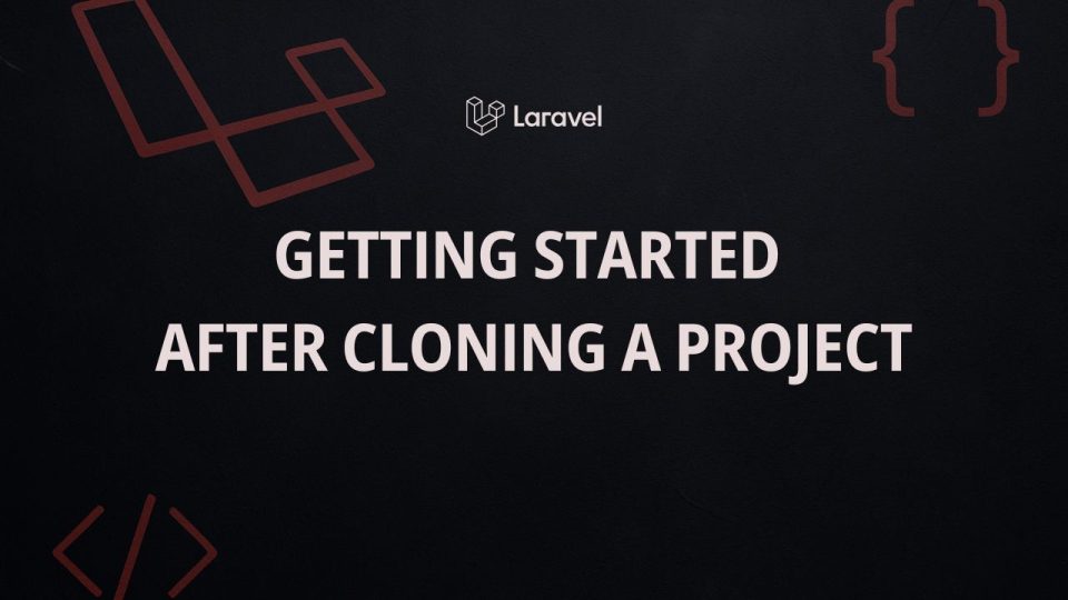 Steps to do after cloning laravel project from github to your computer